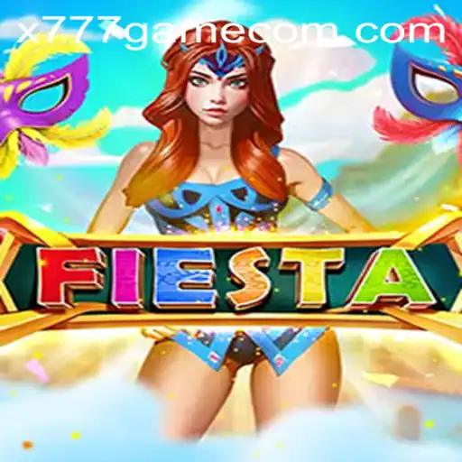 The Exciting World of Fiesta: X777 Game Unveiled