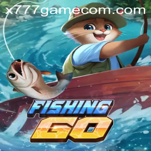 Exploring the World of FishingGO: Revolutionizing Recreational Gaming with X777 Game