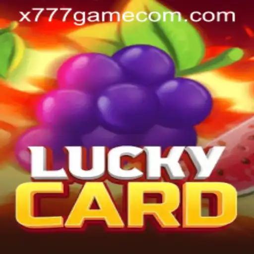 Exploring the Thrills of LuckyCard and X777 Game