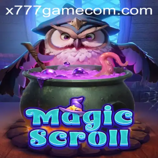 Exploring the Mystical World of MagicScroll: The X777 Game Phenomenon