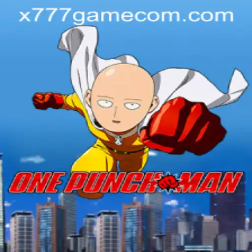 OnePunchMan: An Exciting New Journey with X777 Game