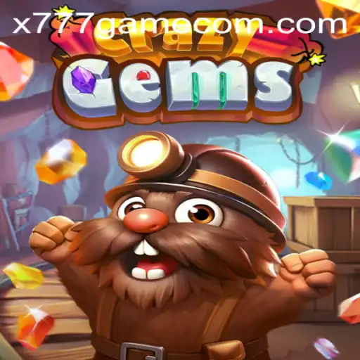 Discover the Excitement of CrazyGems and X777 Game