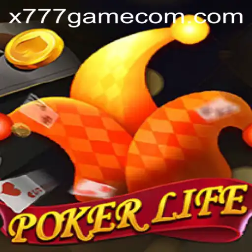 PokerLife: Navigating the Intricacies of X777 Game
